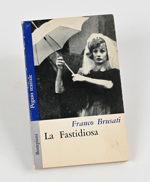 Franco Busati - La Fastidiosa. Con dedica autografa a Mauro Bolognini