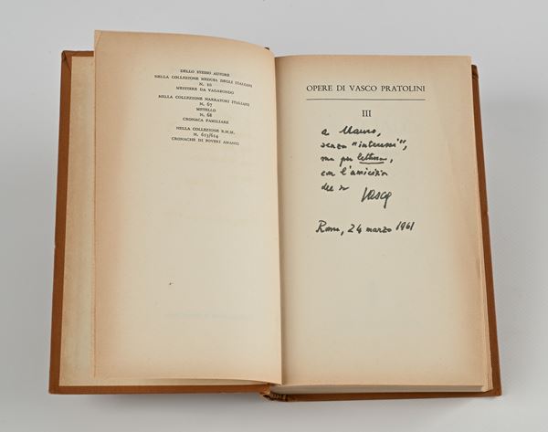 Vasco Pratolini - Lo Scialo. Con dedica autografa a Mauro Bolognini (datata Roma 24 marzo 1961)