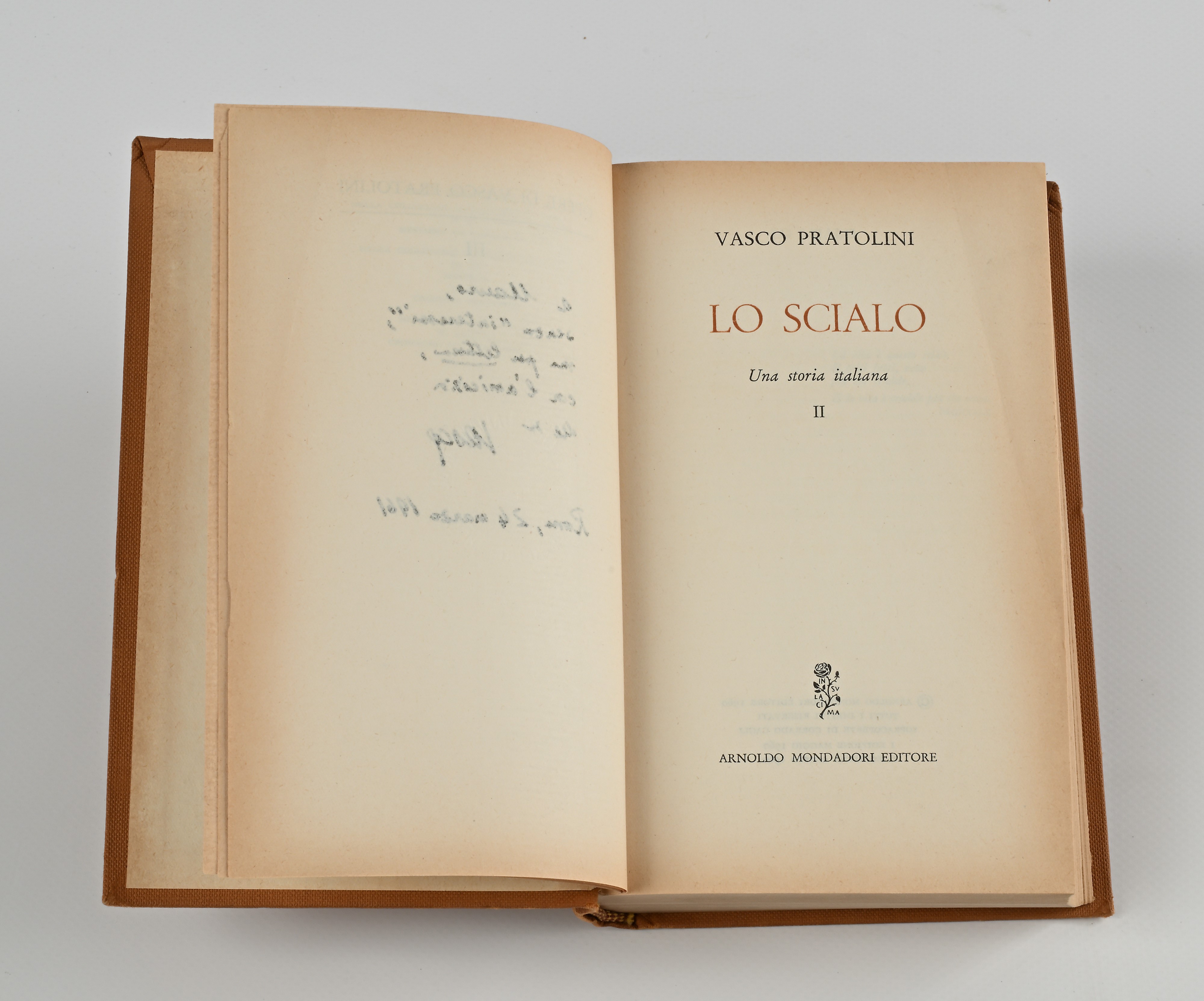 Vasco Pratolini - Lo Scialo. Con dedica autografa a Mauro Bolognini (datata Roma 24 marzo 1961)