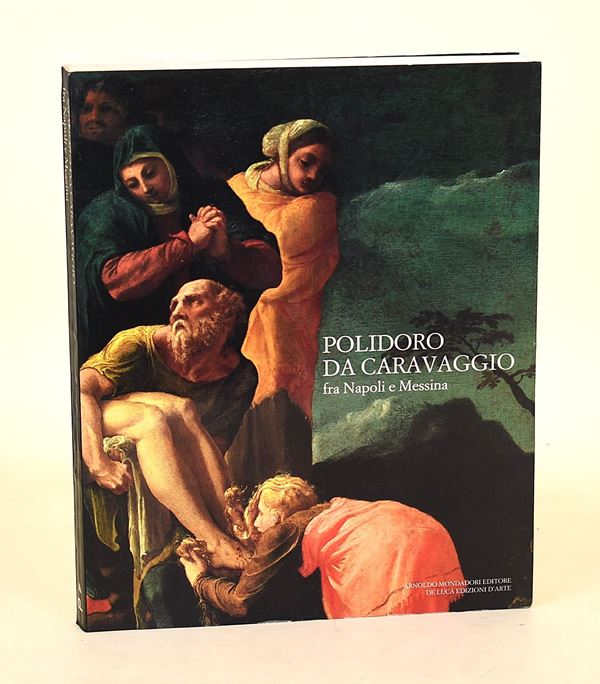 Polidoro da Caravaggio fra Napoli e Messina, 1988