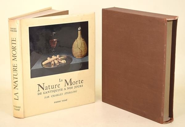 Sterling, Charles: La Nature Morte de l'antiquité à nos jours, 1952