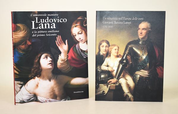 Amorevole maniera Ludovico Lana e la pittura emiliana del primo Seicento, 2003 / Un ritrattista nell'Europa delle corti Giovanni Battista Lampi 1751-1830, 2001