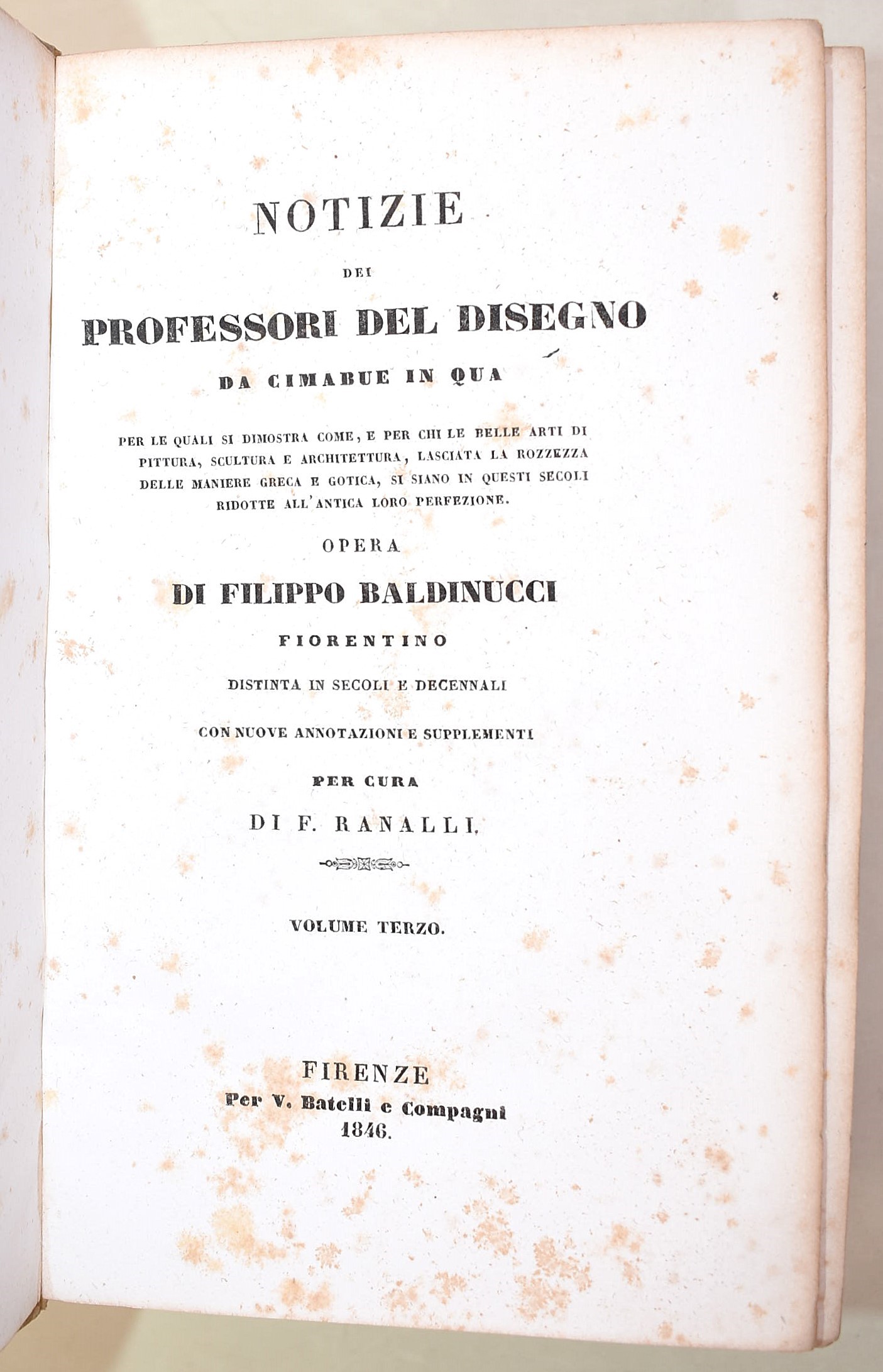 Baldinucci: Notizie dei professori del disegno da Cimabue in qua. Firenze, 1845-1847