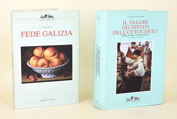 Caroli, Flavio: Fede Galizia, 1989 / Marini, Giuseppe Luigi: Il valore dei dipinti dell’Ottocento e del primo Novecento, XXVI edizione, 2008