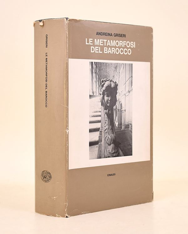 Griseri, Andreina: Le Metamorfosi Del Barocco, 1967