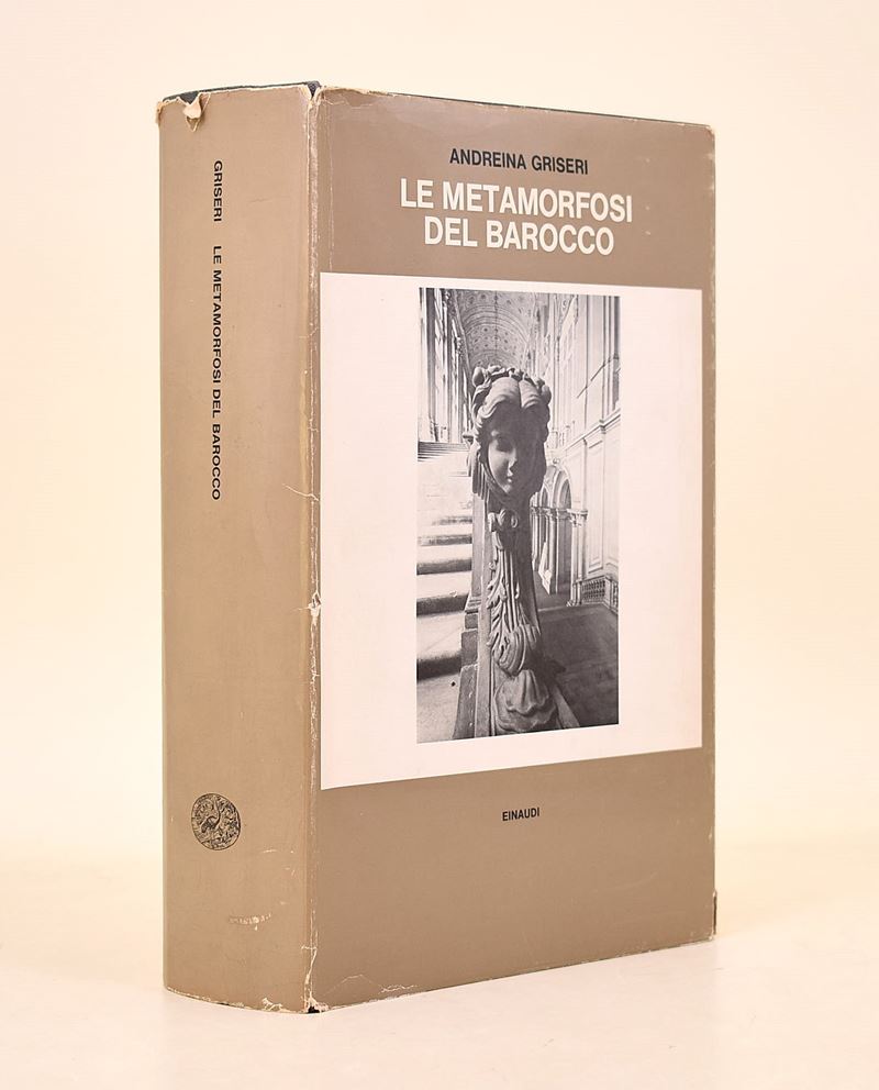 Griseri, Andreina: Le Metamorfosi Del Barocco, Saggio con illustrazioni, 1967