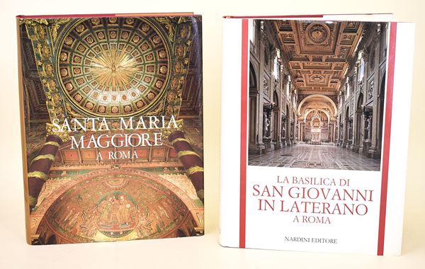 Pietrangeli, Carlo: La Basilica di Santa Maria Maggiore a Roma, 1997 / La Basilica di San Giovanni in Laterano a Roma, 1991
