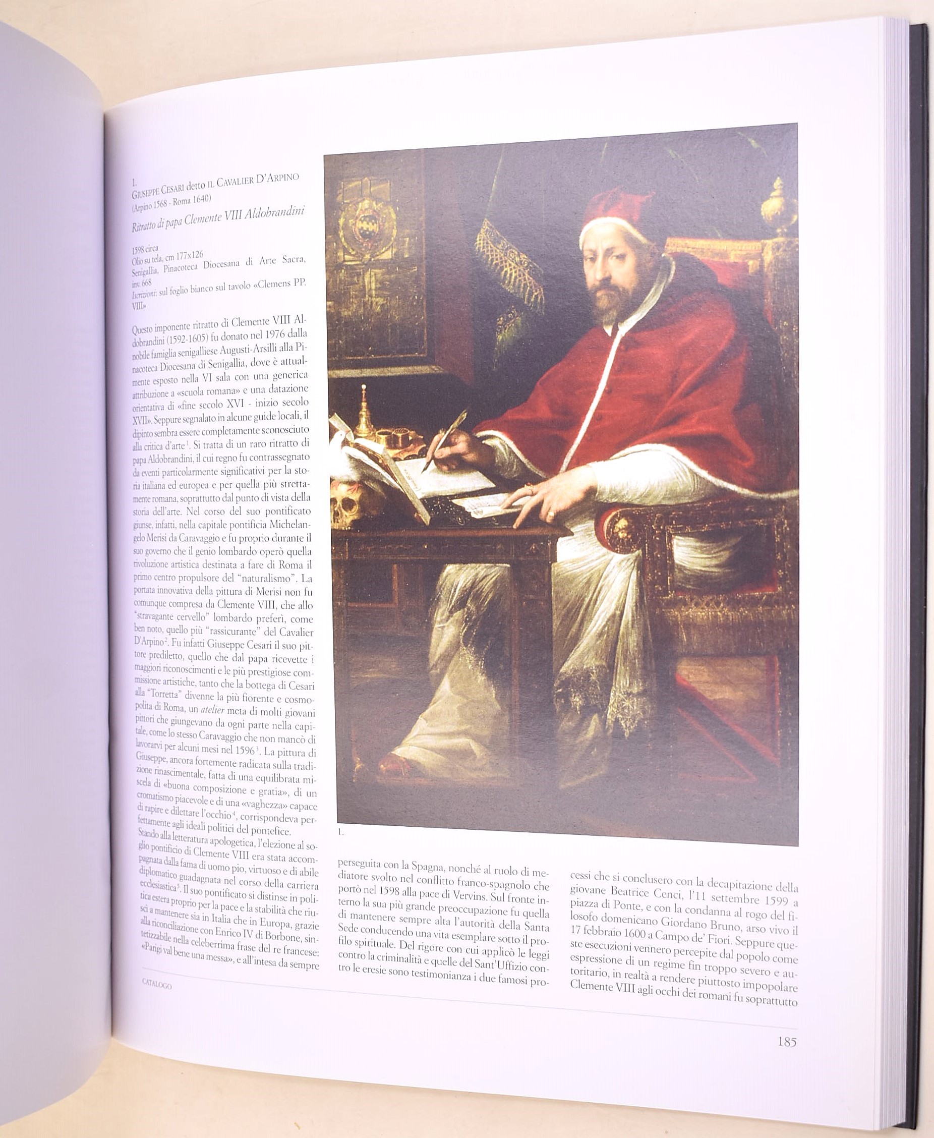 Caravaggio e l’Europa. Da Caravaggio a Mattia Preti, 2005 / Caravaggio a Roma. Una vita dal vero,...