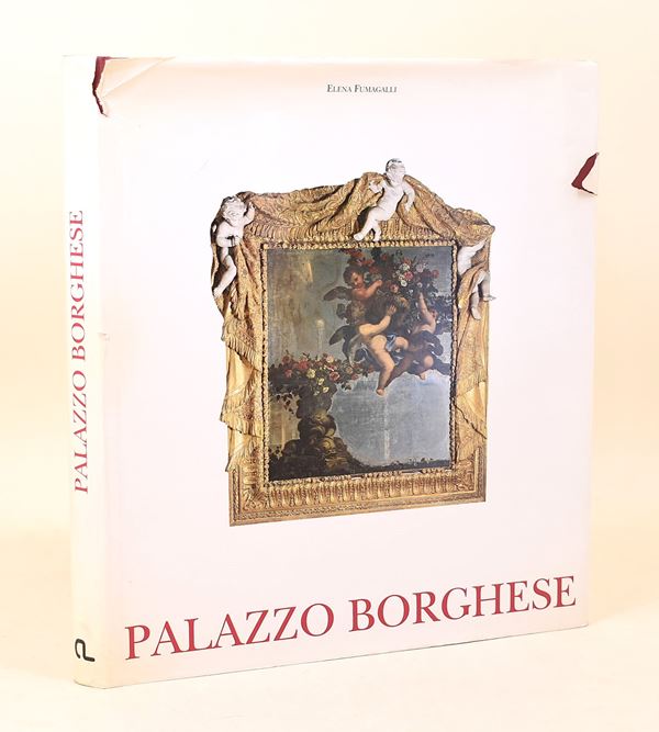 Fumagalli, Elena: Palazzo Borghese. Committenza e decorazione privata, 1994