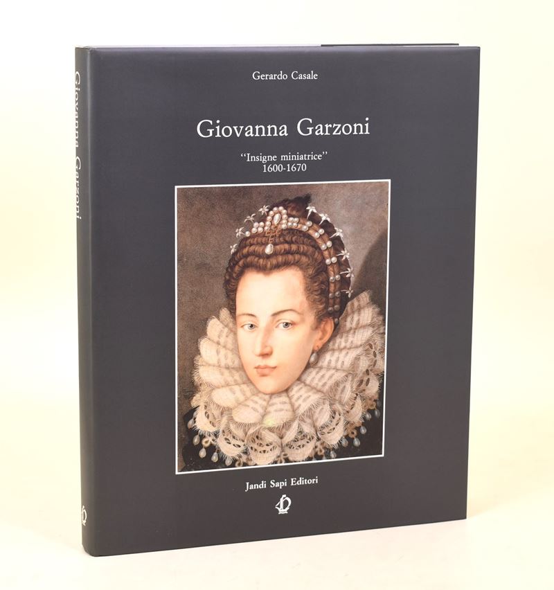 Casale, Gerardo: Giovanna Garzoni «Insigne miniatrice», Libro illustrato, 1991