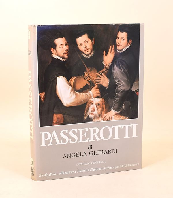 Ghirardi, Angela: Bartolomeo Passerotti Pittore (1529 - 1592) Catalogo generale, 1990
