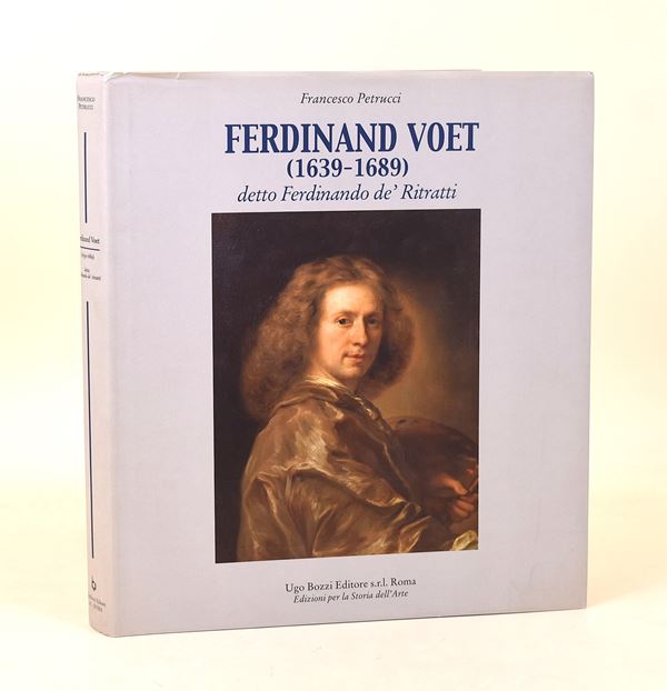 Petrucci, Francesco: Ferdinand Voet (1639-1689) detto Ferdinando de' Ritratti, 2005