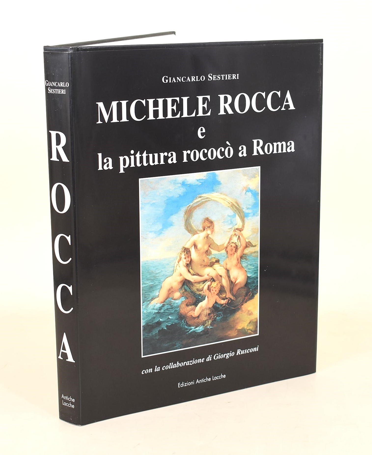 Sestieri, Michele Rocca e la pittura rococò a Roma con collaborazione di Giorgio Rusconi