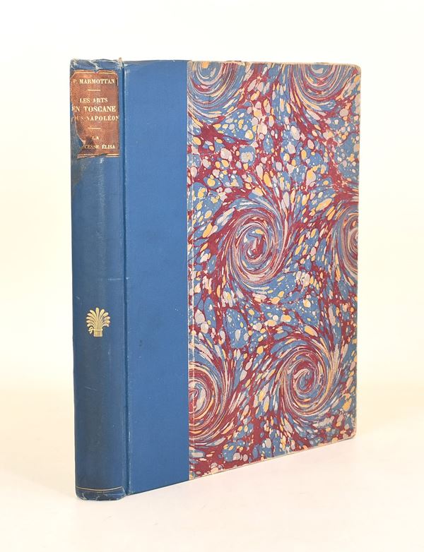 Les Arts en Toscane Sous Napoléon -La Princesse Élisa, 1901