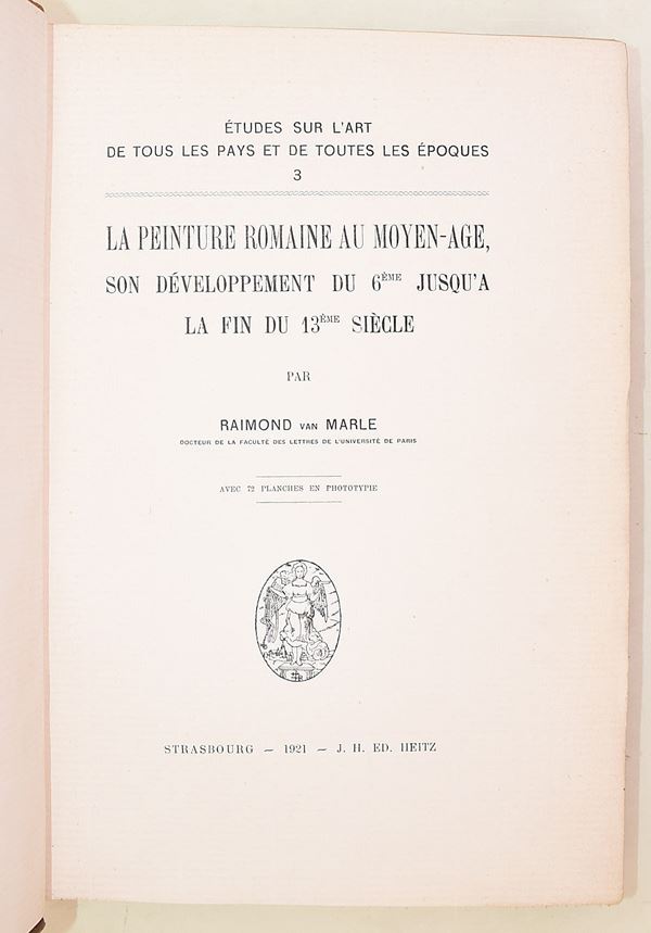 Van Marle, Raimond: La peinture romaine au moyen-âge son développement du 6ème jusqu’a la fin du 13ème siècle, 1921
