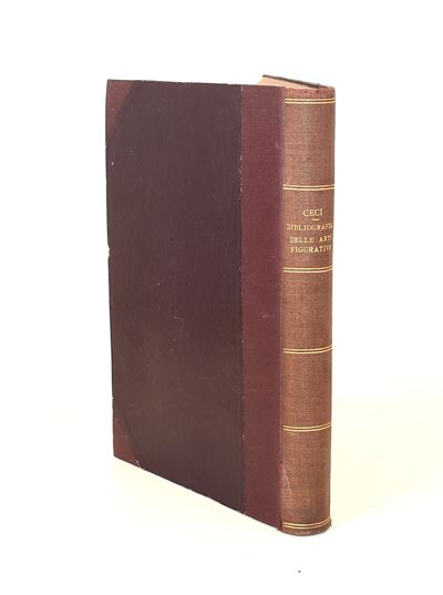 Ceci, Giuseppe: Saggio di una bibliografia per la storia delle arti figurative nell’Italia Meridi...