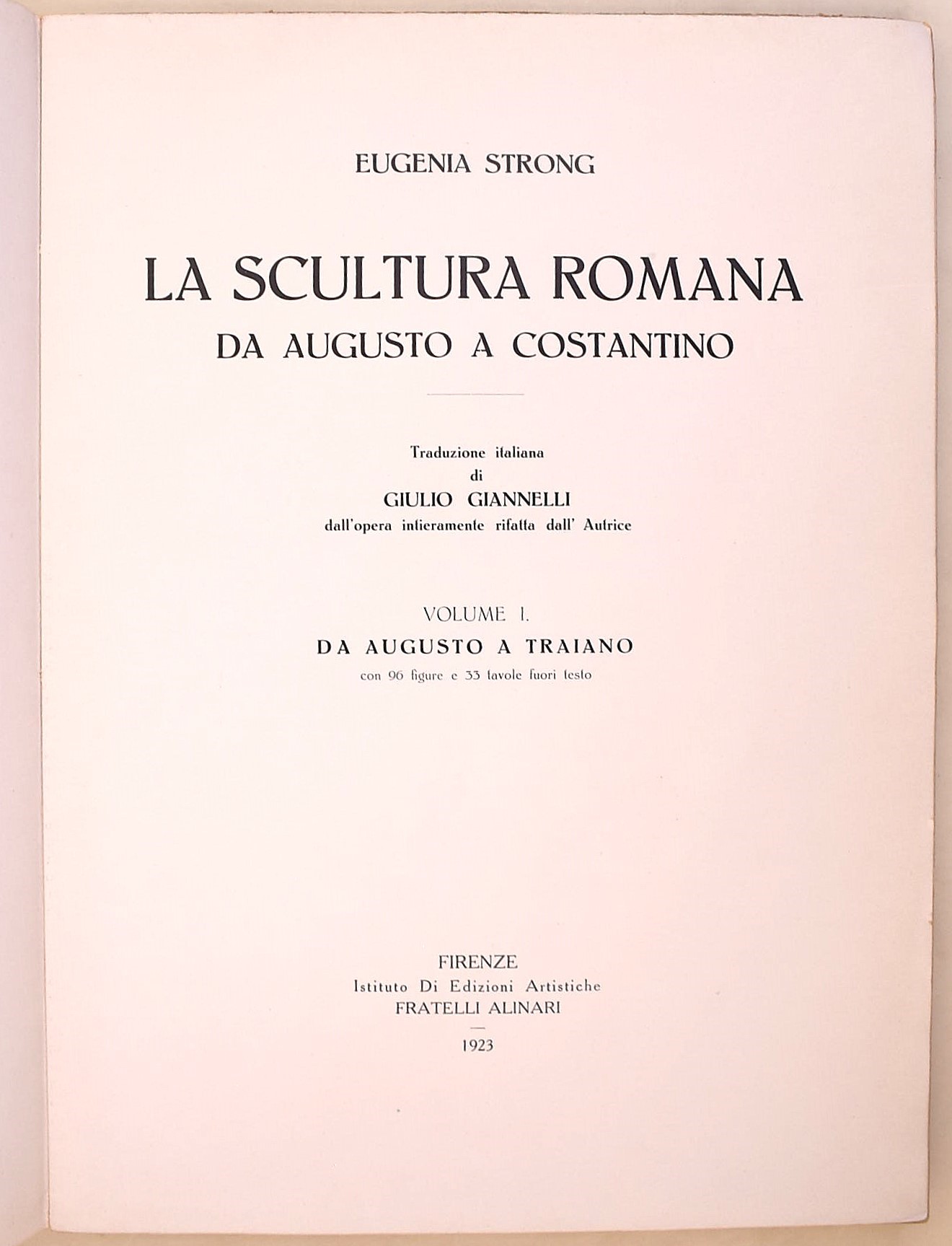 Strong, La Scultura Romana da Augusto a Costantino, 1923 / Muñoz, La Scultura Barocca a Roma, 191...
