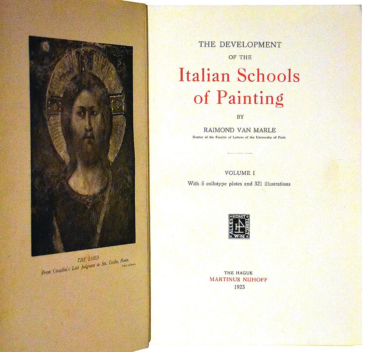 The Development of the Italian Schools of Paintings by Raimond Van Marle. Numeri I-XVIII + index,...