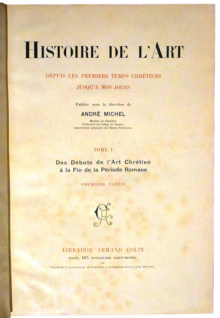 Michel, André: Histoire de l’Art depuis les premiers temps chrétiens jusqu’à nos jours, 1905-1913