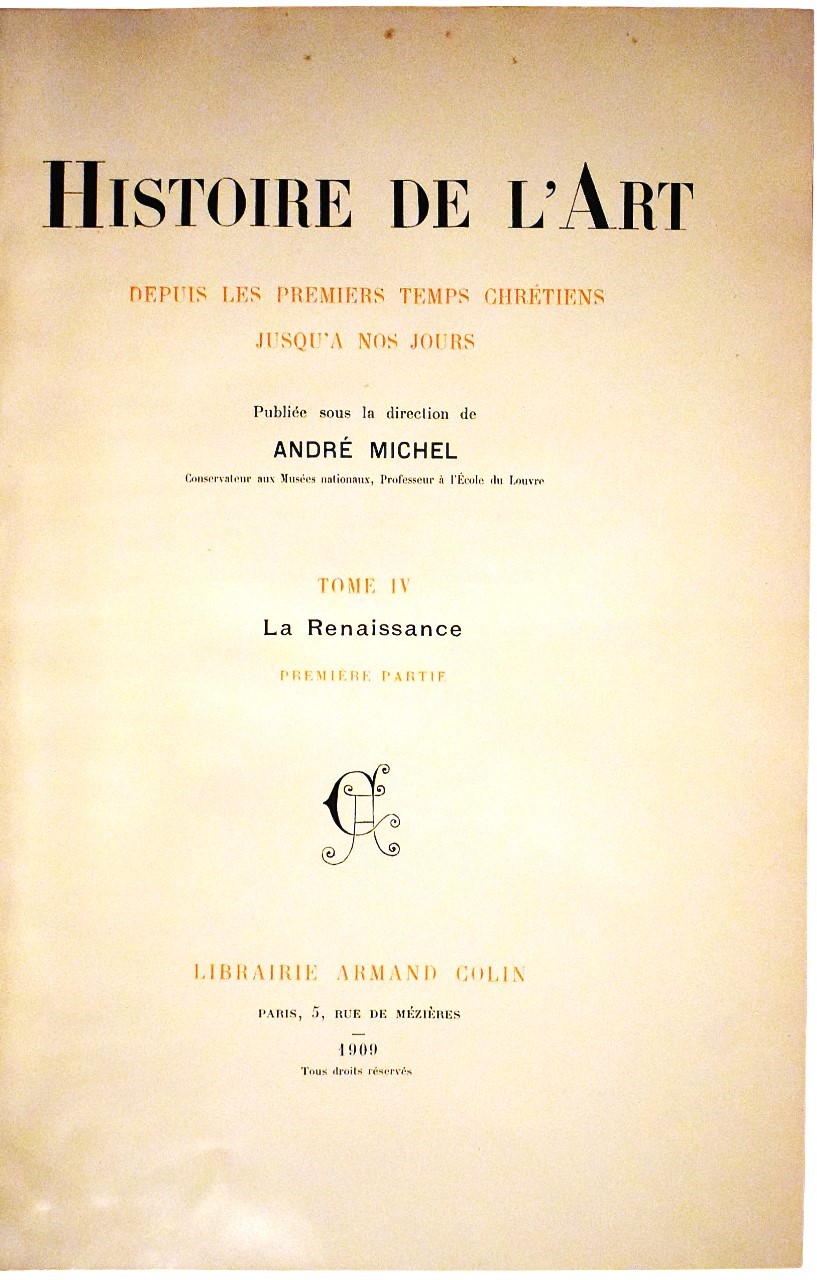 Michel, André: Histoire de l’Art depuis les premiers temps chrétiens jusqu’à nos jours, 1905-1913