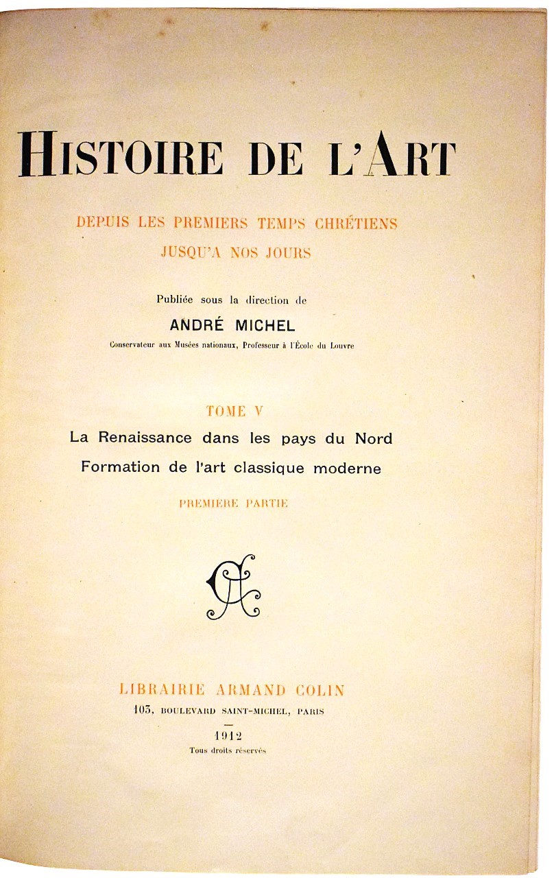 Michel, André: Histoire de l’Art depuis les premiers temps chrétiens jusqu’à nos jours, 1905-1913