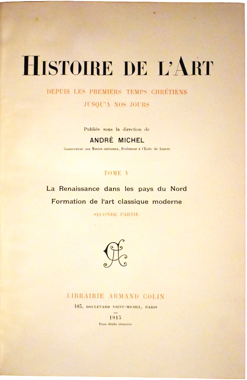 Michel, André: Histoire de l’Art depuis les premiers temps chrétiens jusqu’à nos jours, 1905-1913