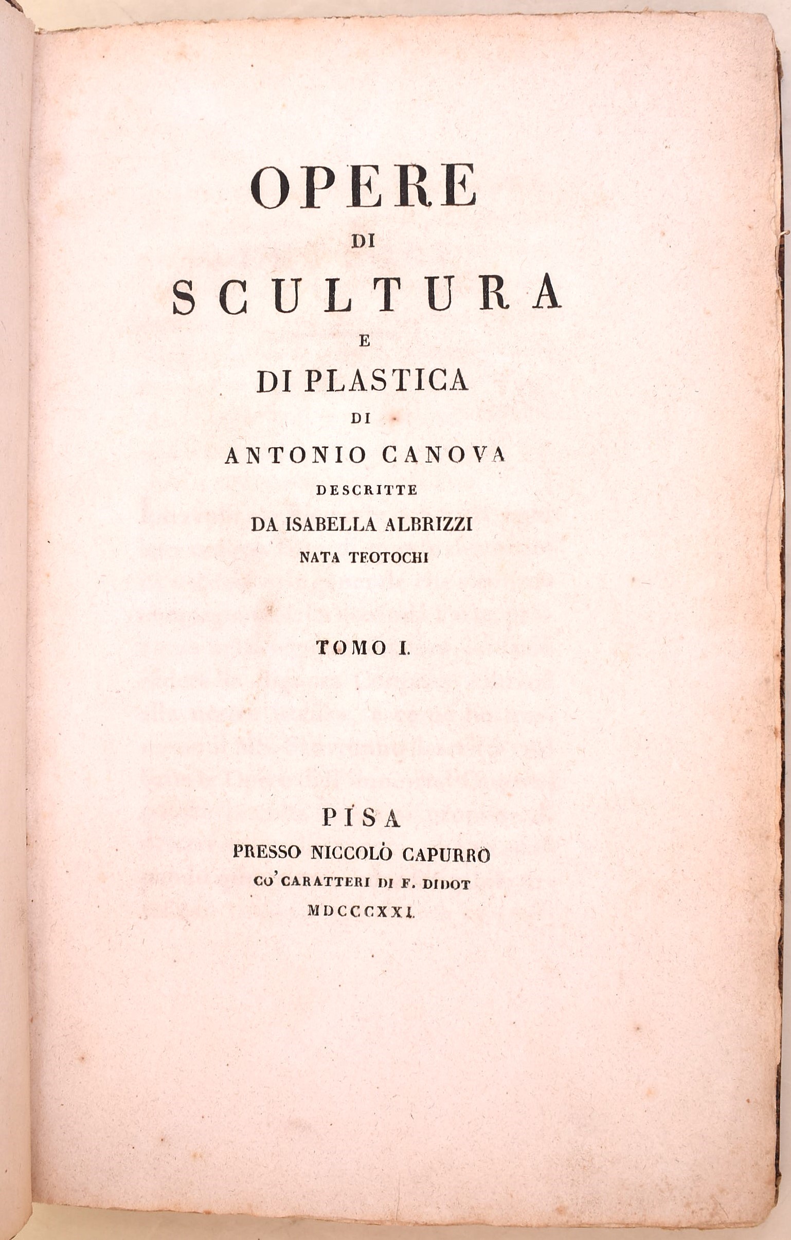 Albrizzi, Isabella: Opere di scultura e di plastica di Antonio Canova descritte da Isabella Albri...