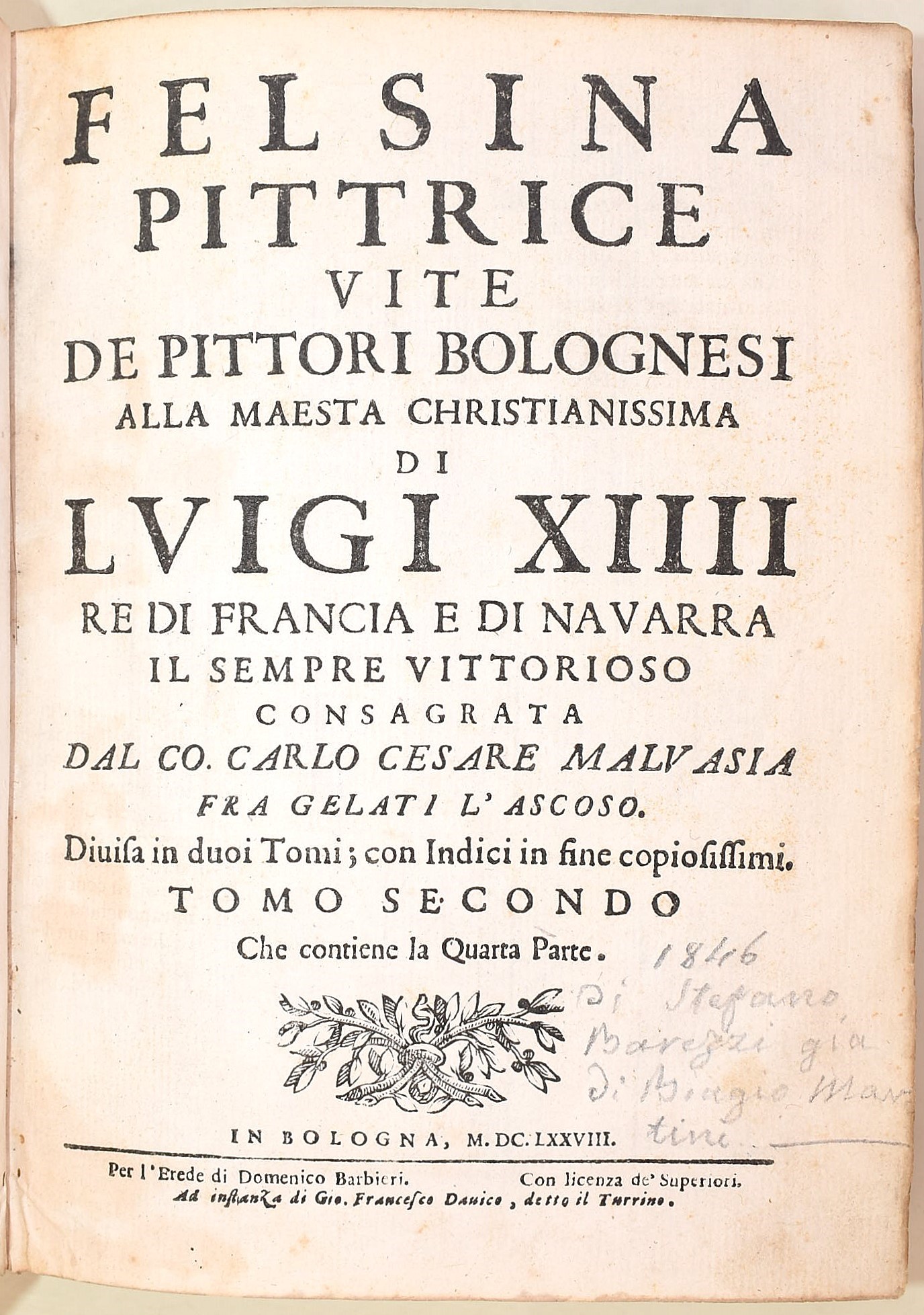Malvasia, Carlo Cesare: Felsina pittrice vite de pittori bolognesi alla maesta christianissima di...