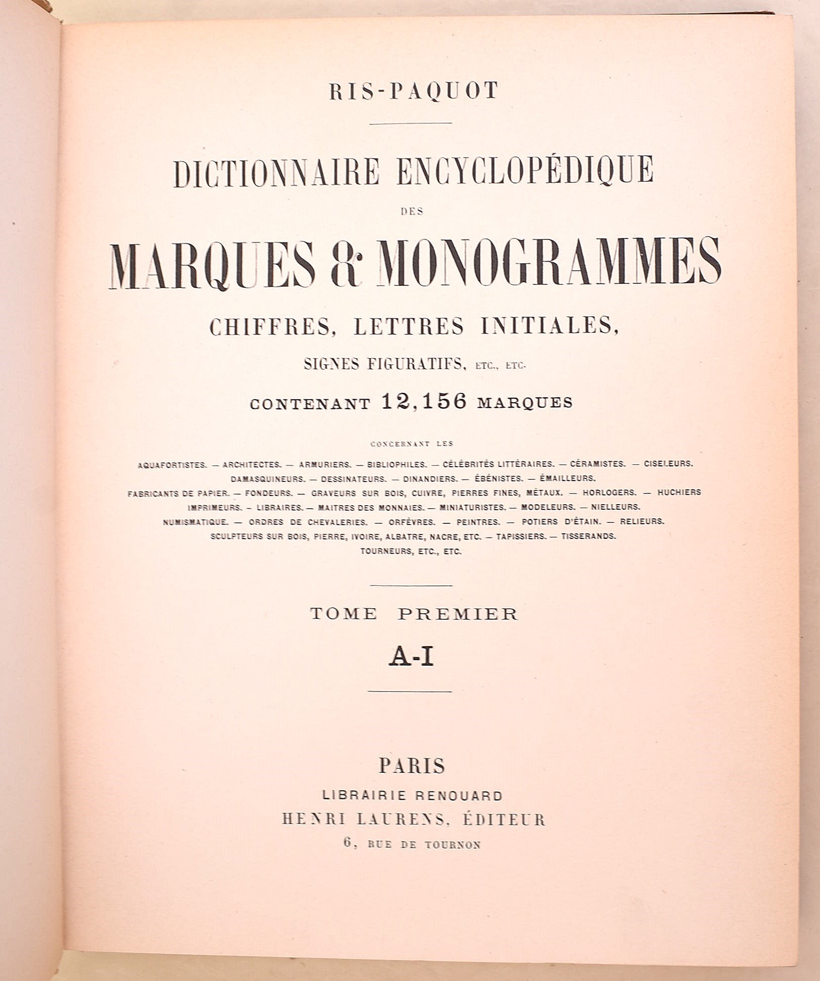 Ris-Paquot: Dictionnaire encyclopédique des Marques & Monogrammes, chiffres, lettres initiales, s...