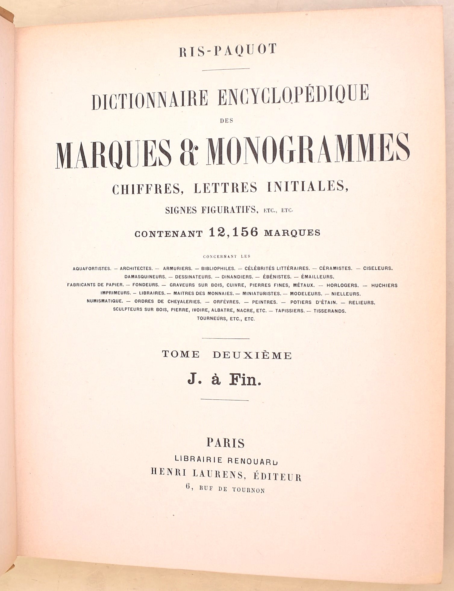 Ris-Paquot: Dictionnaire encyclopédique des Marques & Monogrammes, chiffres, lettres initiales, s...