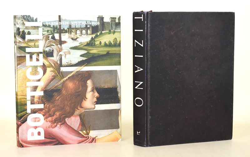 Botticelli e l’età di Lorenzo Il Magnifico, Edizione illustrata, 2007; Tiziano, Prima edizione, 1...