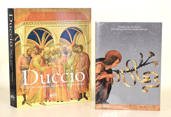 Duccio. Siena tra tradizione bizantina e mondo gotico, 2003 / Andrea da Salerno nel Rinascimento Meridionale, 1986