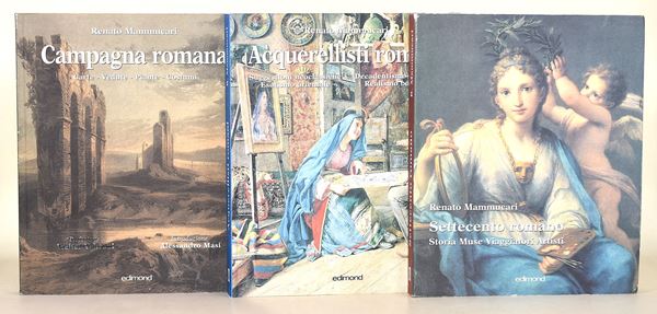Mammucari, Renato: Campagna romana, 2000 / Acquerellisti romani, 2001 / Settecento romano, 2005