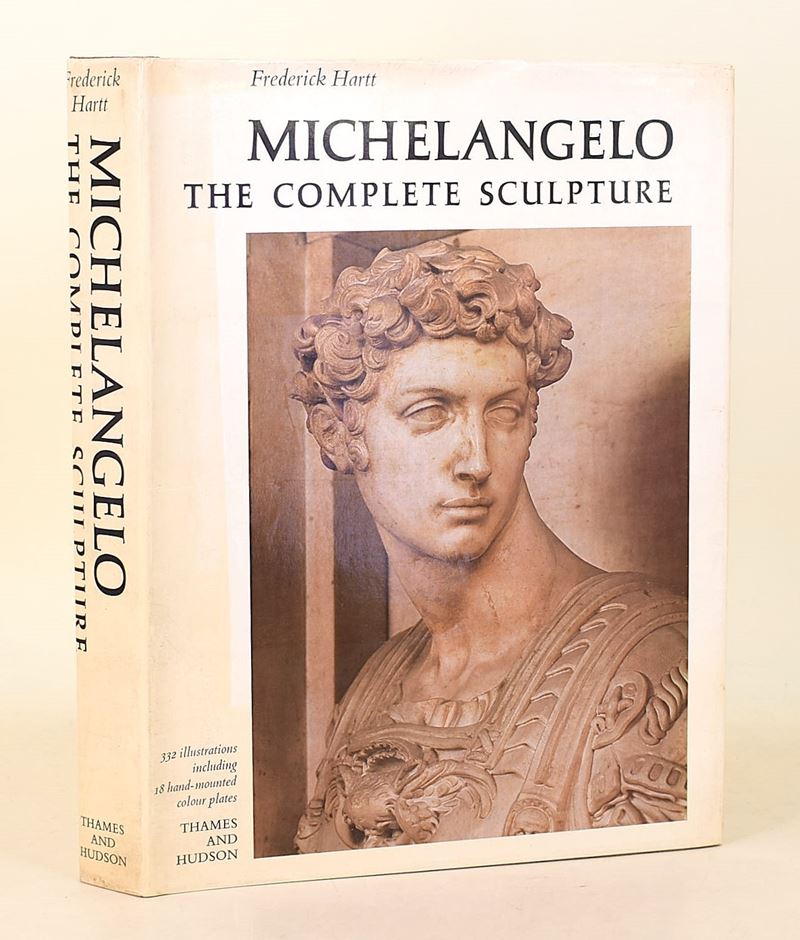 Hartt, Frederick, Michelangelo: The Complete Sculpture, Edizione Illustrata