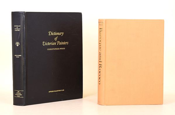Wood, Christopher: Dictionary of Victorian Painters, 1971 / Sitwell, Sacheverell: Baroque and Rococo, 1967