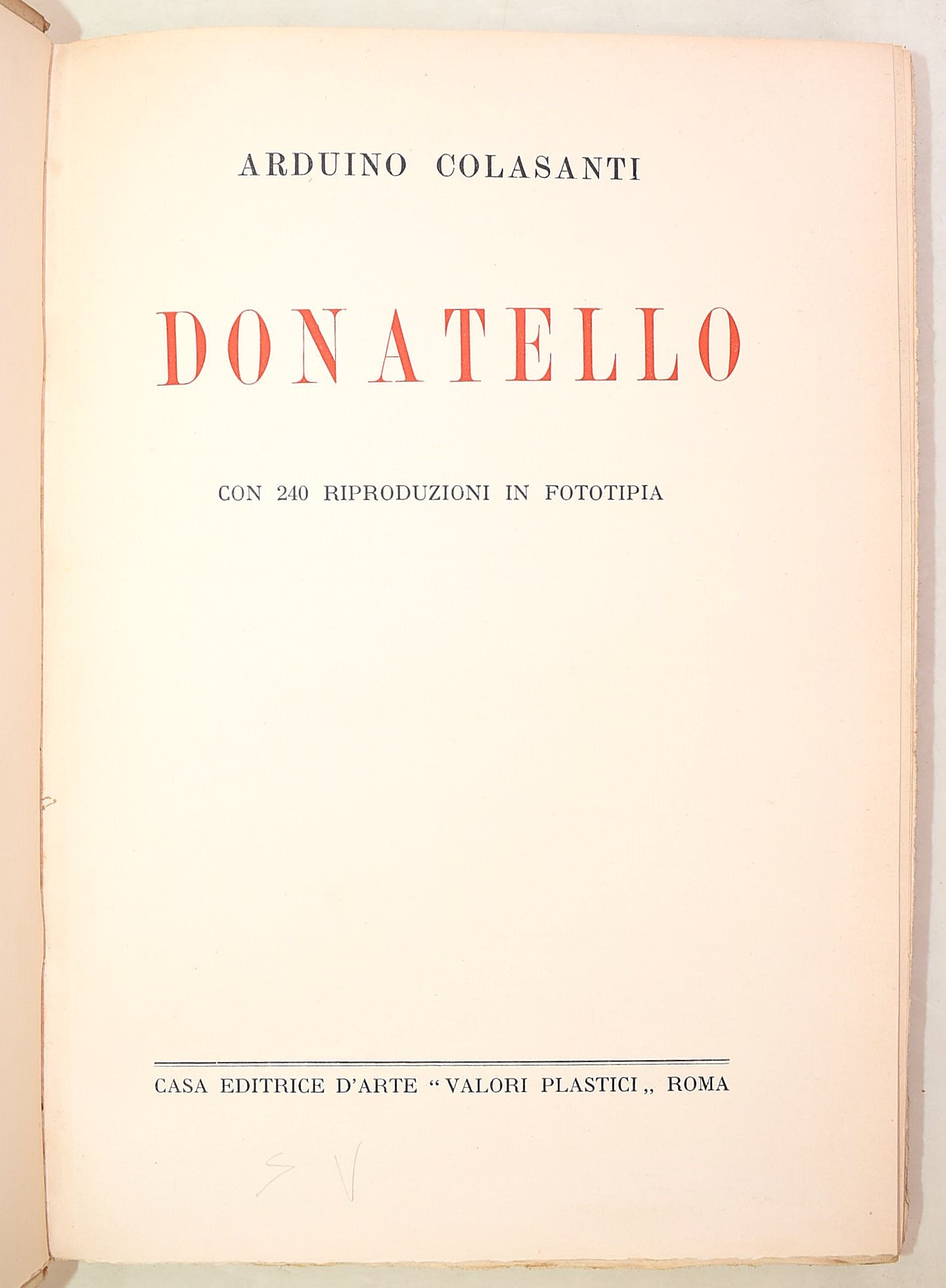 Casa Editrice 'Valori Plastici', Opere dedicate alla Storia dell'Arte Italiana ed Europea, 5 volu...