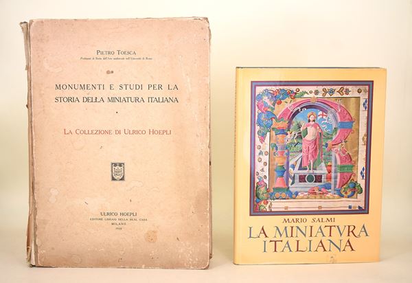Salmi, Mario: La miniatura italiana, 1955 / Toesca, Pietro: Monumenti e studi per la storia della miniatura italiana, 1930