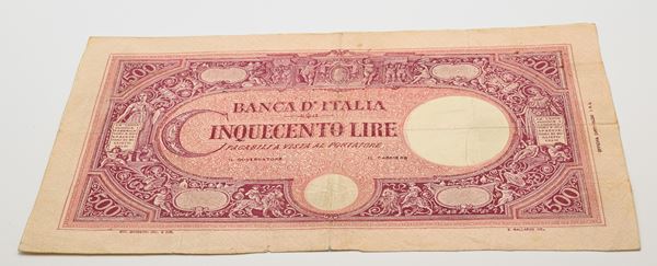 Regno d'Italia 500 Lire mancanti delle firme, dei numeri di serie, della Testina e del Decreto sotto la Testina