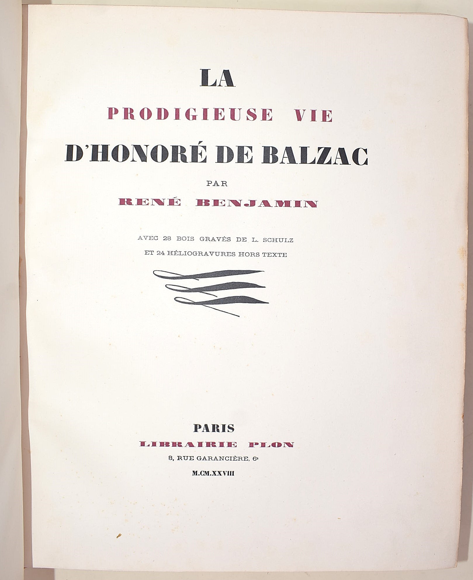 Benjamin, René: La prodigieuse vie d’Honoré de Balzac, 1928