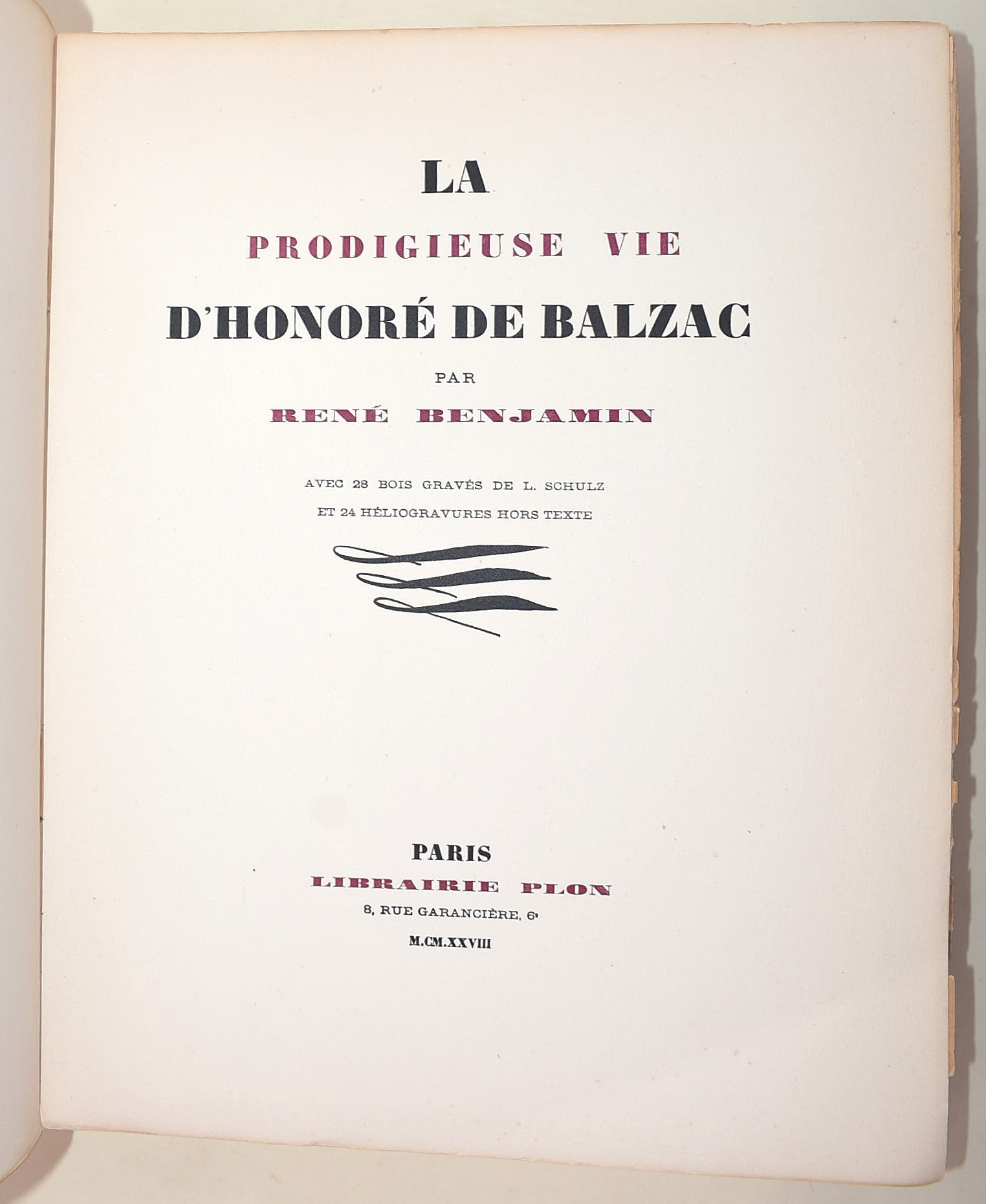 Benjamin, René: La prodigieuse vie d’Honoré de Balzac, 1928