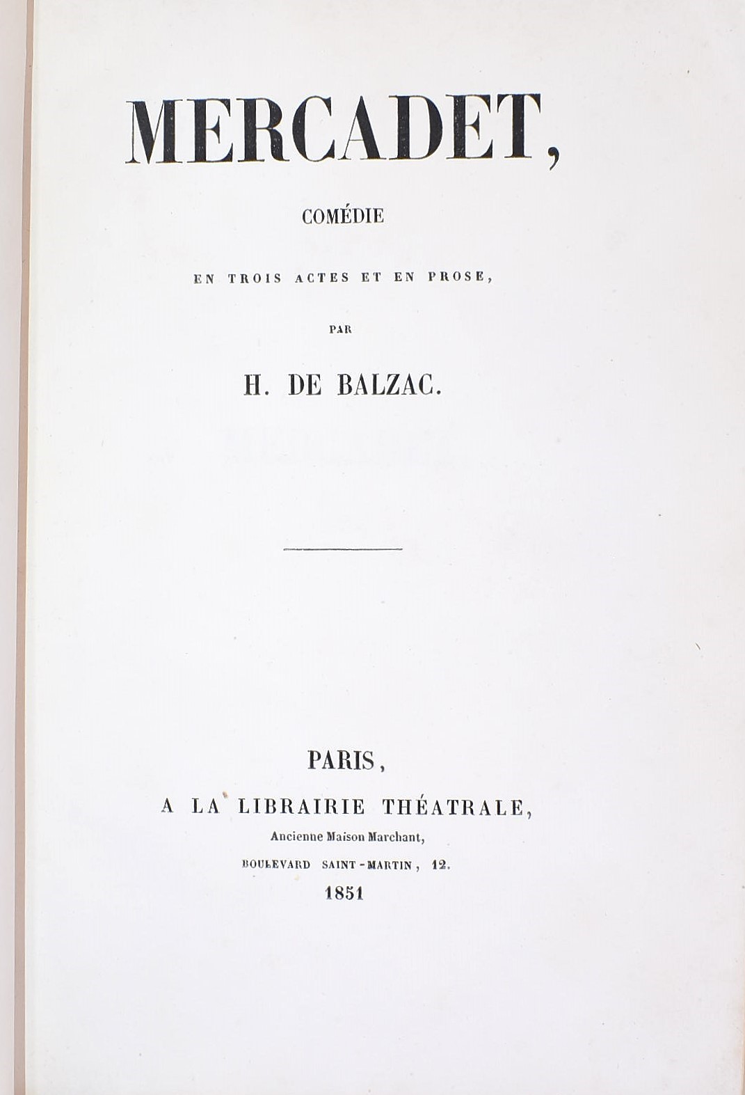 Honoré de Balzac, Les Contes drolatiques; Théâtre de H. de Balzac; Mercadet (cinque volumi)