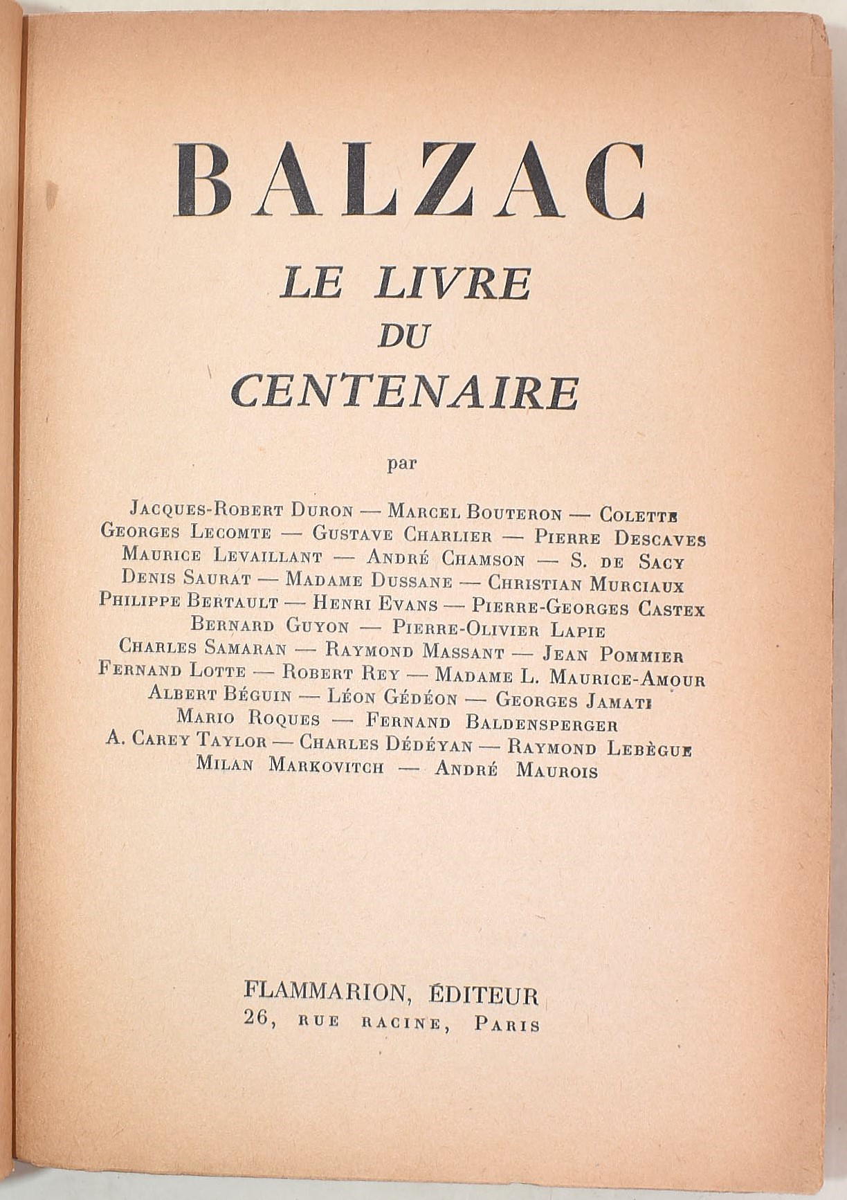 Marceau, Félicien; Seillière, Ernest; Bardèche, Maurice; Evans, Henri; Balzac. Le livre du Centen...