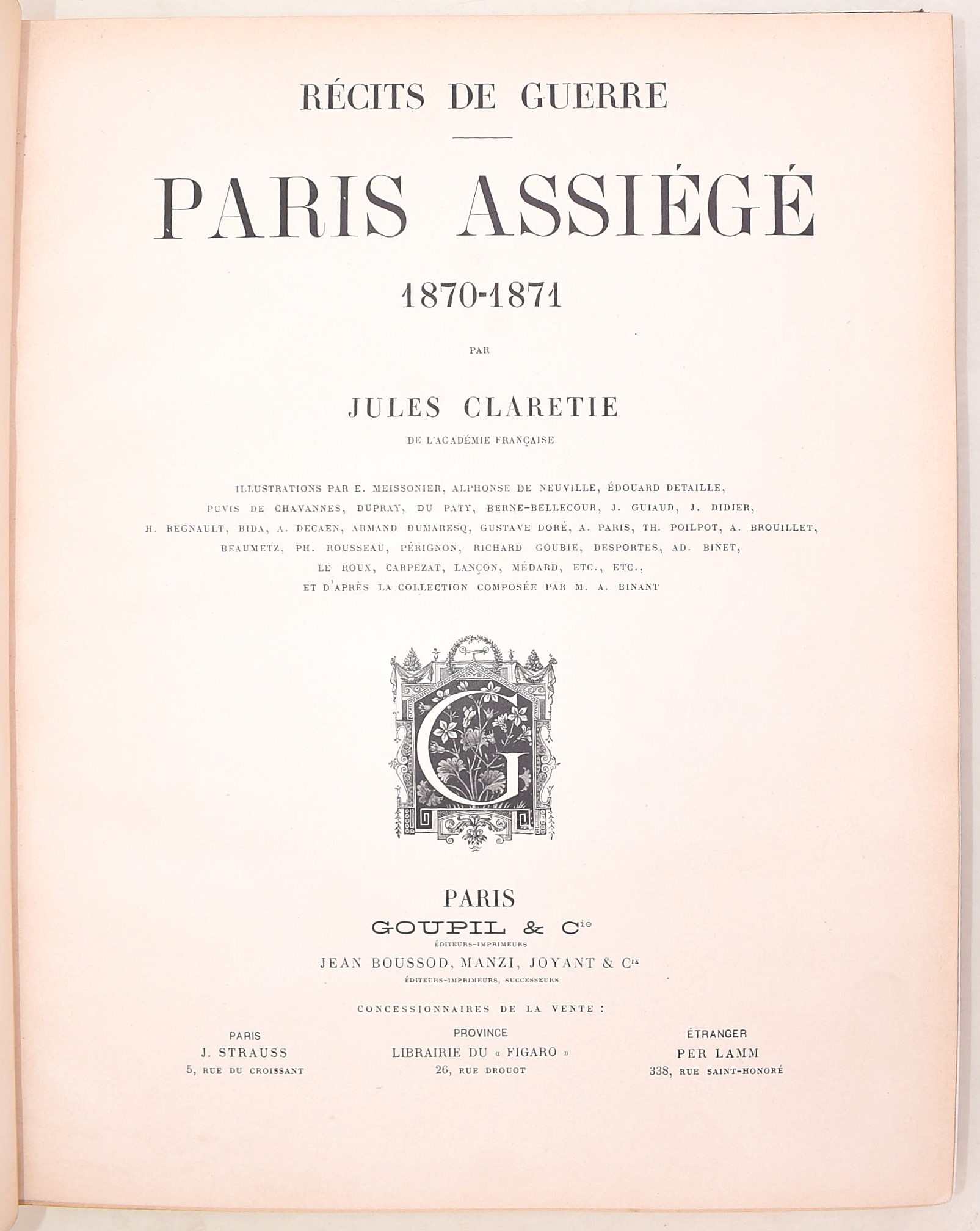 Jules Claretie, Histoire de la révolution de 1870-71 e Récits de guerre: Paris Assiégé 1870-1871 ...