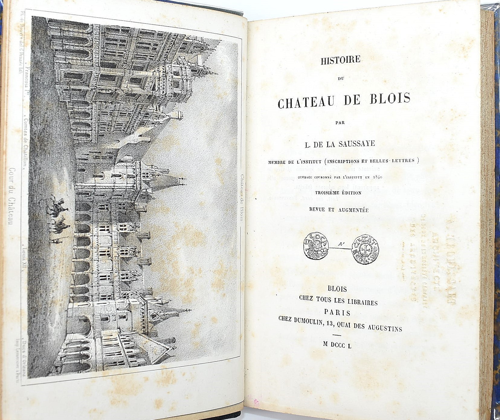 De la Saussaye, Histoire du Château de Blois, 1850
