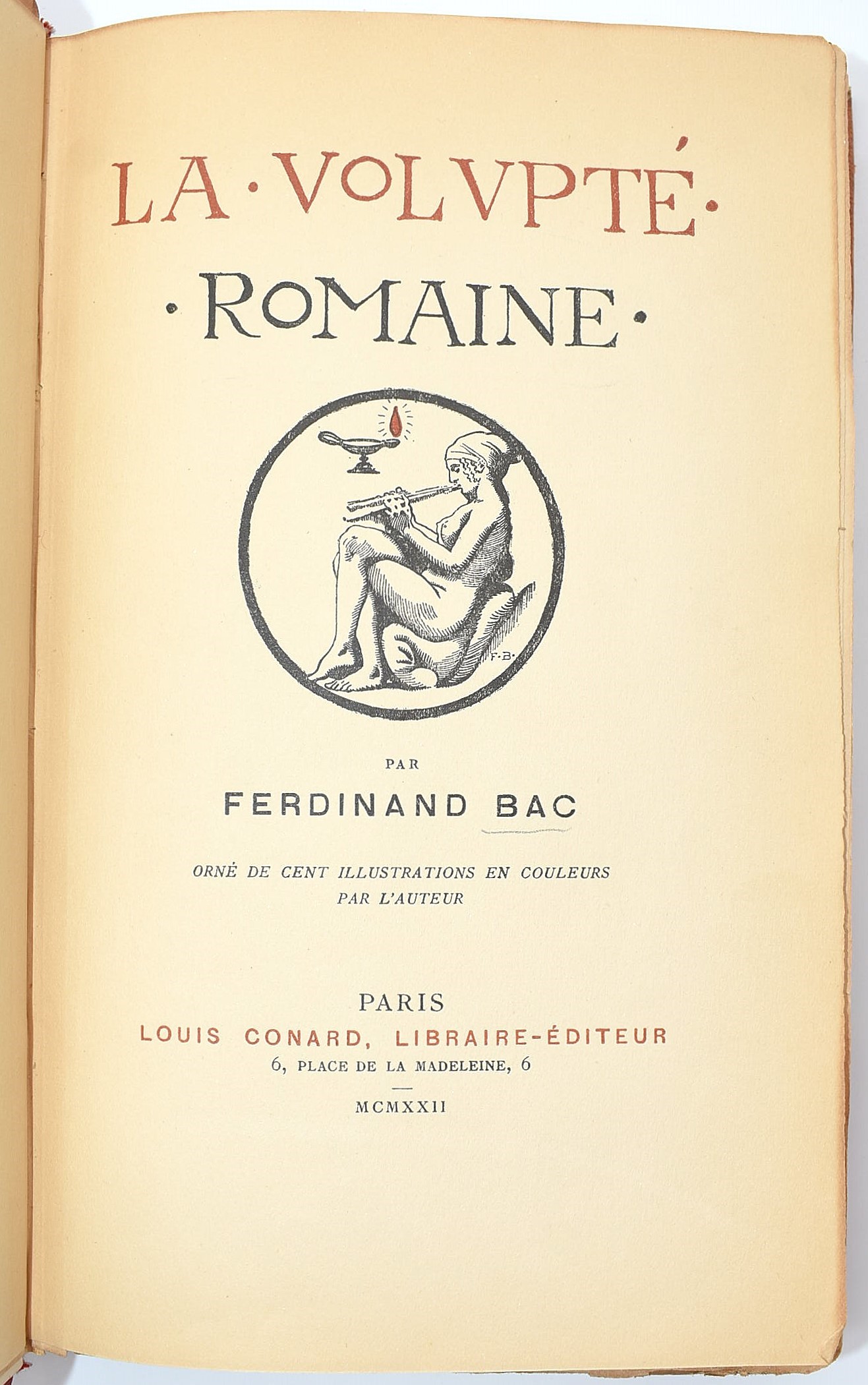 Paris, Louis Conard, Libraire-Éditeur, Bac. La volupté romaine, 1922
