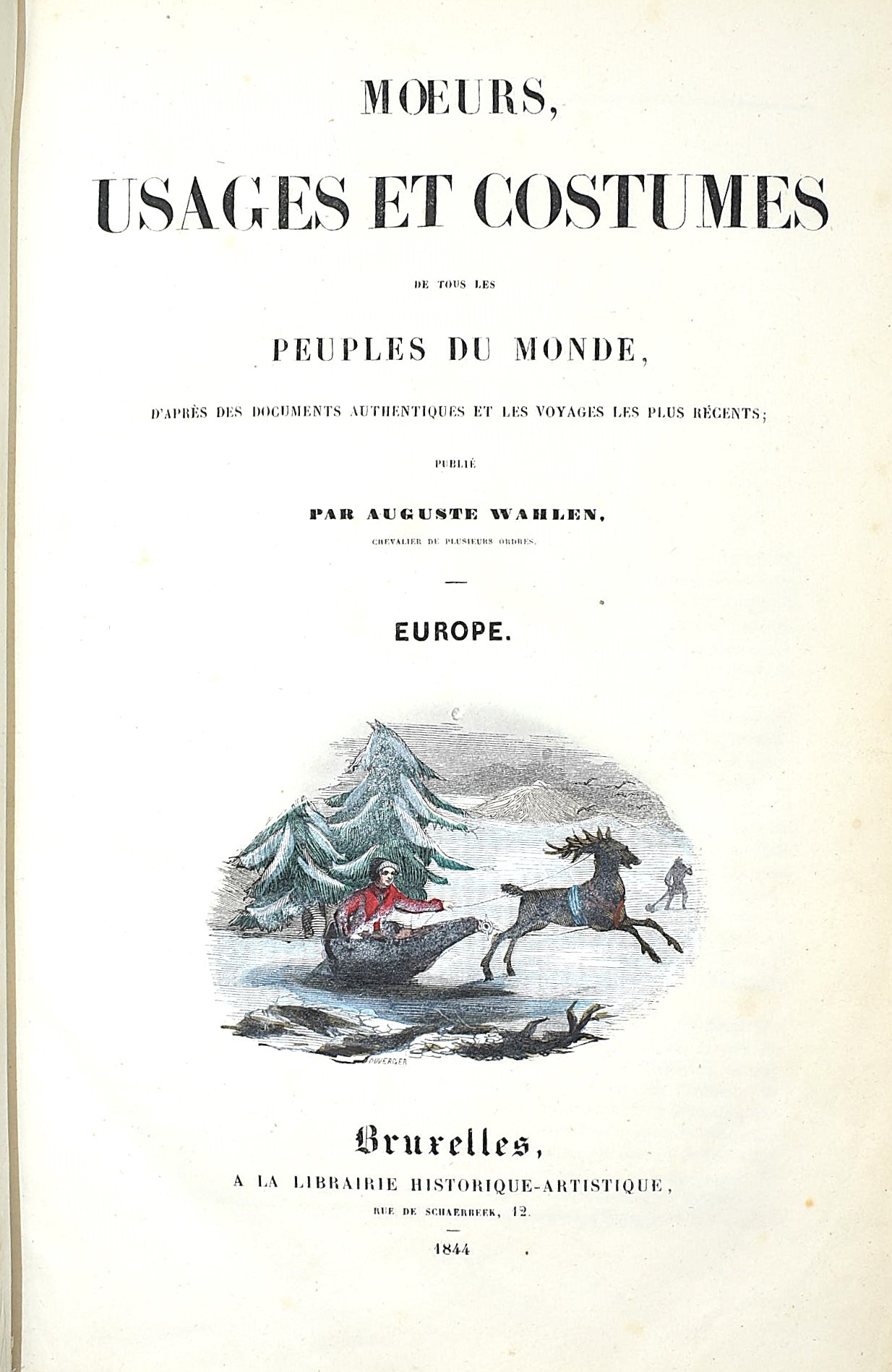 Auguste Wahlen, Mœurs, usages et costumes. Repertorio illustrato (1843-1844), in 4 volumi