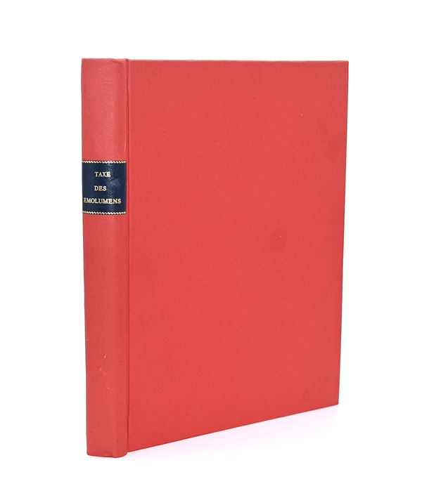 Taxe des emolumens et des droits pour les magistrats, tribunaux, & officiers des etats de sa majesté, 1729