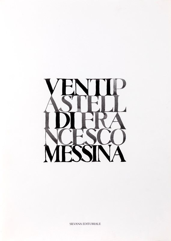 Venti Pastelli di Francesco Messina