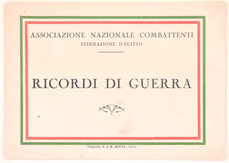 Associazione Nazionale Combattenti, Federazione d’Egitto. Ricordi di Guerra, opuscolo editoriale ...