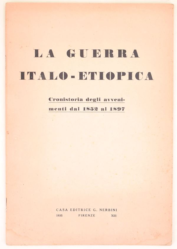 La Guerra Italo-Etiopica. Cronistoria degli avvenimenti dal 1852 al 1897, 1935